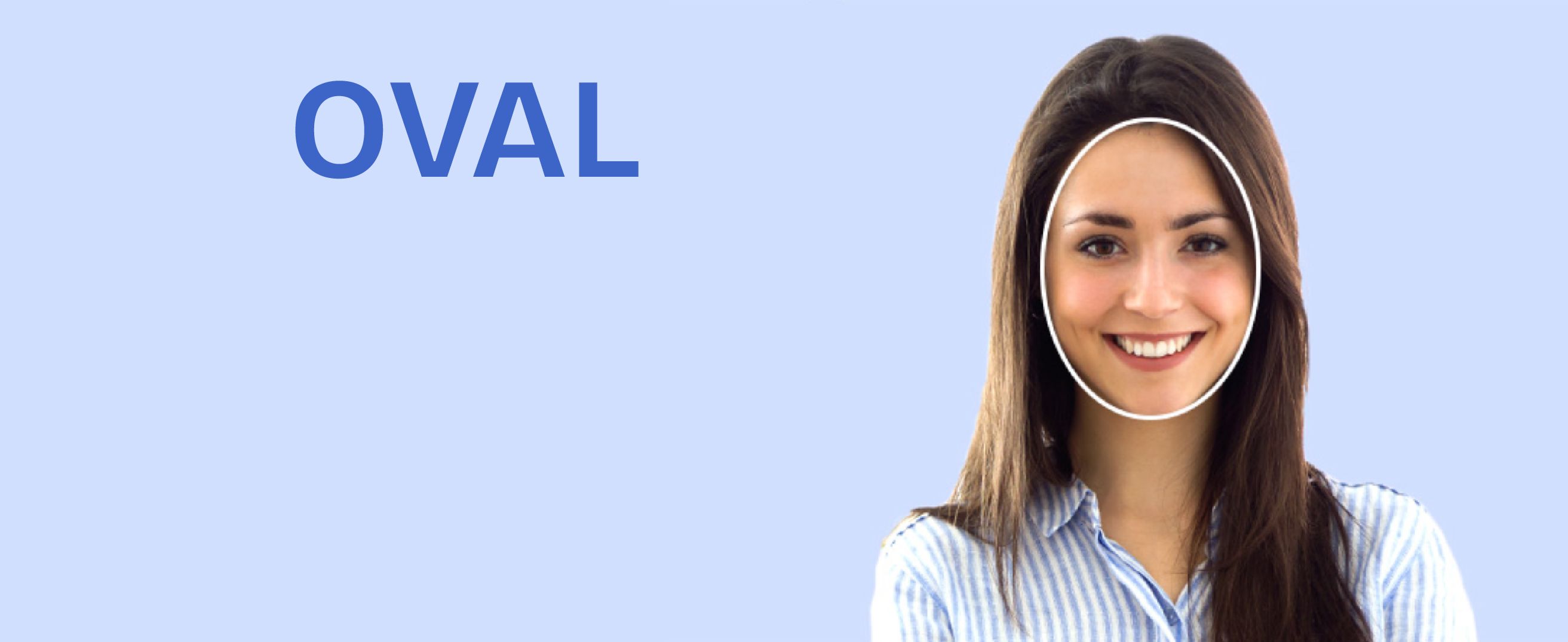 Ovale face shape